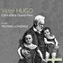 Victor Hugo et Michael Lonsdale - L'art d'être grand-père.