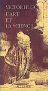 Victor Hugo - L'art et la science.