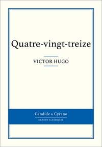 Victor Hugo - La bibliothèque idéale des 50 ans GF Tome 8 : Quatrevingt-treize.