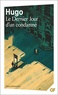 Victor Hugo - Le dernier jour d'un condamné.