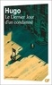 Victor Hugo - Le dernier jour d'un condamné.