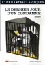 Victor Hugo - Le Dernier Jour d'un condamné.