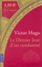 Victor Hugo - Le Dernier Jour d'un condamné.