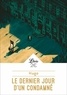 Victor Hugo - Le dernier jour d'un condamné.