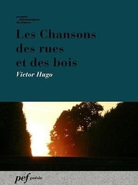 Victor Hugo - Les Chansons des rues et des bois.