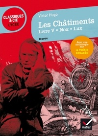 Victor Hugo et Michel Vincent - Les Châtiments (Livre V, Nox, Lux) - suivi d'un parcours sur la poésie engagée.