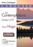Victor Hugo - Les Contemplations, livres 1 à 4.