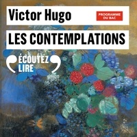 Victor Hugo et Bernard Métraux - Les Contemplations (Livres I à IV) - BAC 2022.