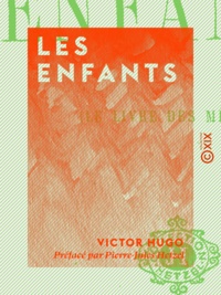 Victor Hugo et Pierre-Jules Hetzel - Les Enfants - Le livre des mères.