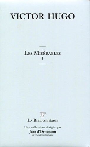 Les Misérables Tome 1. de Victor Hugo - Grand Format - Livre - Decitre
