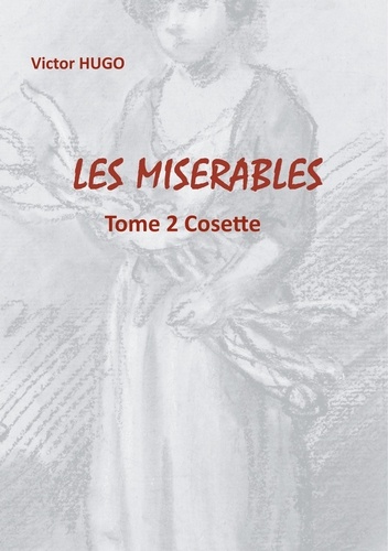 Les Misérables Tome 2 Cosette