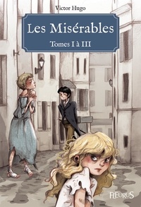 Victor Hugo et Ariane Delrieu - Les Misérables - Tomes I à III - Texte original.