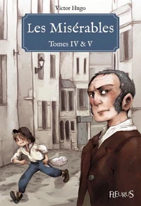 Les Misérables - Tomes IV &amp; V