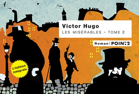 Victor Hugo - Les Misérables - Tome 2.