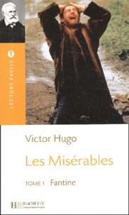 Victor Hugo - Les Miserables. Tome 1, Fantine.