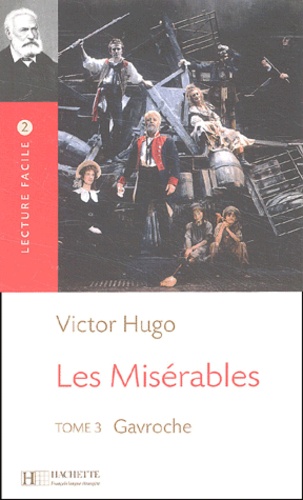 Victor Hugo - Les Miserables. Tome 3, Gavroche.