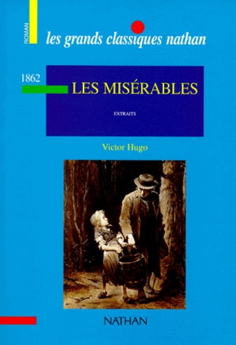 Les misérables - Extraits de Victor Hugo - Poche - Livre - Decitre