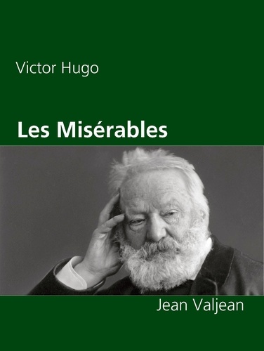 Les Misérables. Jean Valjean