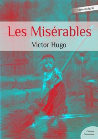 Télécharger des livres électroniques amazon sur ipad Les Misérables (Litterature Francaise) 9782363074348