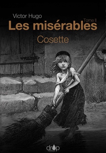 Les Misérables. Tome 2 — Cosette