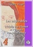 Victor Hugo - Les misérables - Tome IV : L'idylle rue Plumet et l'épopée rue Saint-Denis.
