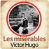 Victor Hugo et  Various - Les Misérables.