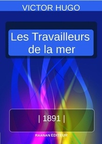 Victor Hugo - LES TRAVAILLEURS DE LA MER.
