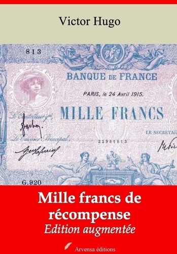 Mille francs de récompense – suivi d'annexes. Nouvelle édition 2019