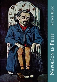 Victor Hugo - Napoléon le Petit.