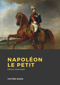 Victor Hugo - Napoléon le petit.