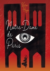 Victor Hugo - Notre-Dame de Paris - Edition abrégée.