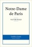 Victor Hugo - Notre-Dame de Paris.