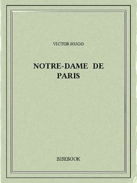 Téléchargement d'ebooks Google epub Notre-Dame de Paris in French 9782824710822 par Victor Hugo 