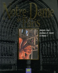 Notre-Dame de Paris - Moyen Age : amour et mort à Paris!.pdf