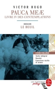 Victor Hugo - Pauca Meae - Livre 4 des Contemplations - Dossier thématique : le deuil.
