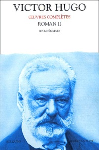 Victor Hugo - Roman Volume 2 : Les Misérables.