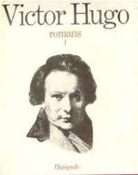 Victor Hugo - Romans - Tome 1.