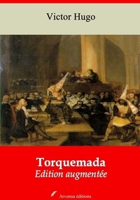 Victor Hugo - Torquemada – suivi d'annexes - Nouvelle édition 2019.