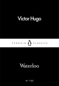 Victor Hugo et Norman Denny - Waterloo.