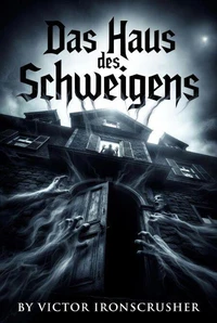 Das Haus des Schweigens