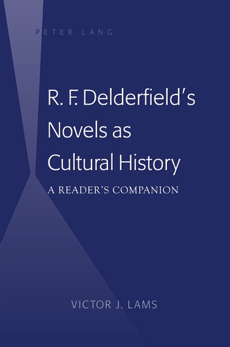 Victor j. Lams - R. F. Delderfield’s Novels as Cultural History - A Reader’s Companion.