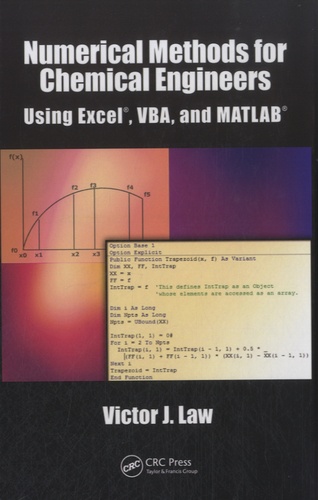 Victor J. Law - Numerical Methods for Chemical Engineers - Using Excel, VBA, and MATLAB.