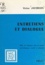 Entretiens et dialogue. Rôle du dialogue dans le travail psychologique, social et éducatif