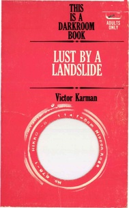 Victor Karman - Lust By a Landslide.