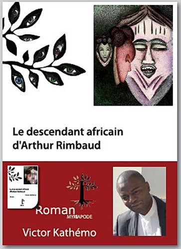 Victor Kathémo - Le descendant africain d'Arthur Rimbaud.