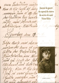 Journal de guerre du caporal de réserve du service de santé Victor Klein