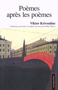 Victor Krivouline - Poèmes après les poèmes - Poésie 1970-2001.