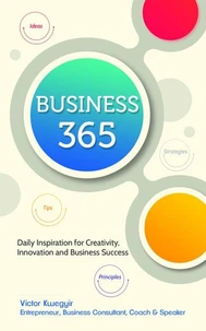 Business 365 - Daily Inspiration for Creativity, Innovation and Business Success