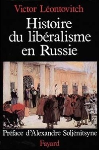 Victor Leontovitch - Histoire Du Liberalisme En Russie.