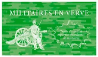 Militaires en verve